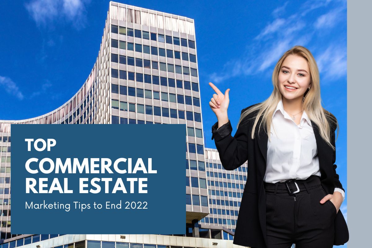 Commercial-Real-Estate-Marketing-Tips-to-End-2022