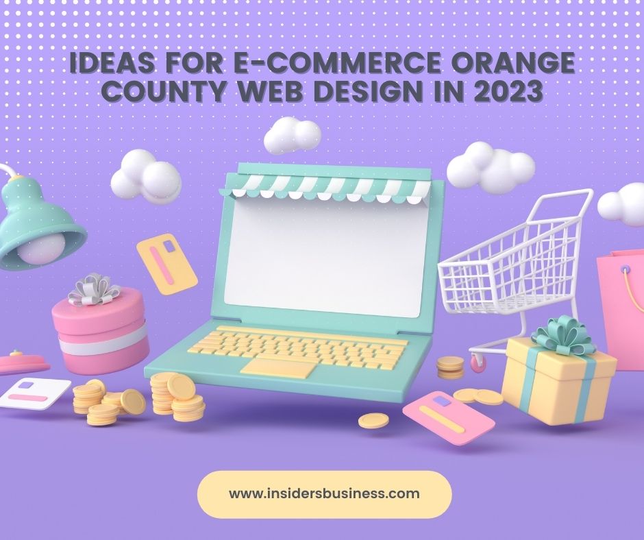 web-design-e-commerce-orange-county-tips-when-designing-a-website
